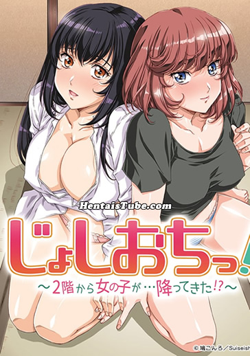 Assistir hentai Joshiochi!: 2-kai Kara Onnanoko Ga... Futtekita!?