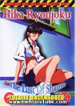 Hika Ryoujoku: The Lust of Shame - Episódios