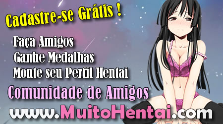 Comunidade MuitoHentai !